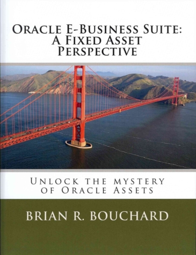 Oracle E-Business Suite av Brian R Bouchard (Paperback)