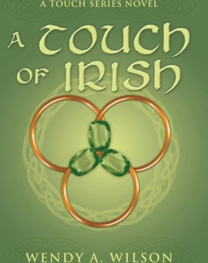 A Touch of Irish av Wendy A Wilson (Hardcover)