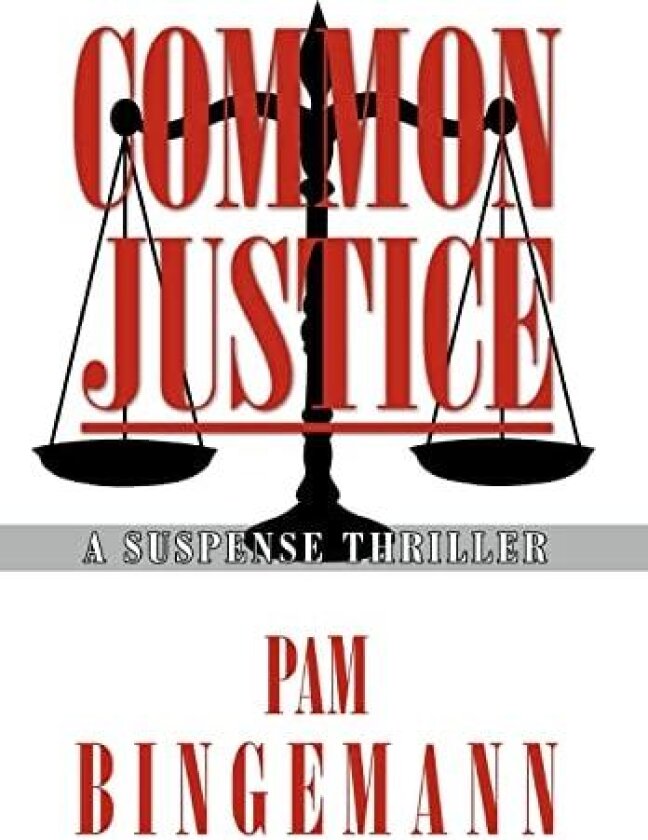 Common Justice av Pam Bingemann (Hardcover)