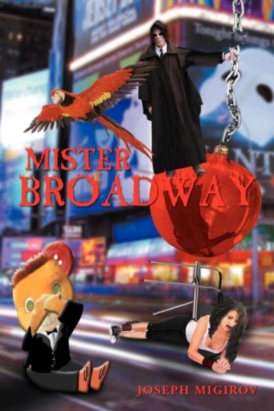 Mister Broadway av Joseph Migirov (Paperback)