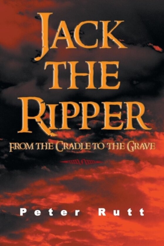 Jack the Ripper av Peter Rutt (Paperback)