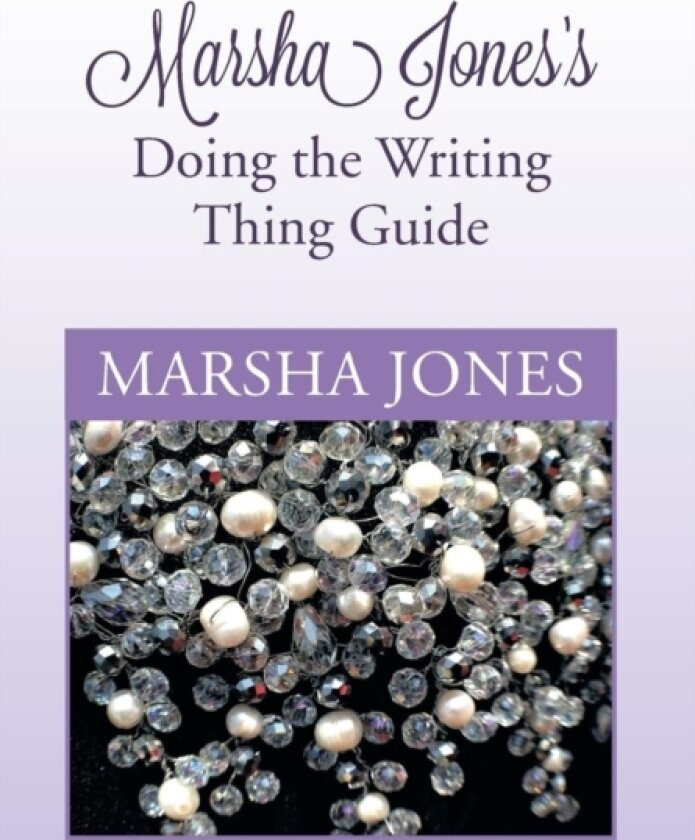 Marsha Jones's Doing the Writing Thing Guide av Marsha Jones (Hardcover)