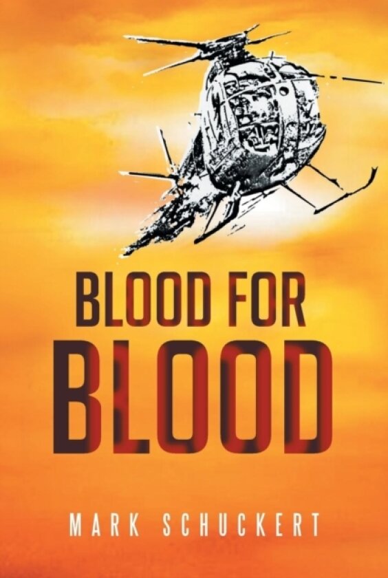 Blood for Blood av Mark Schuckert (Paperback)