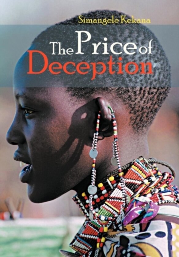 The Price of Deception av Simangele Kekana (Hardcover)