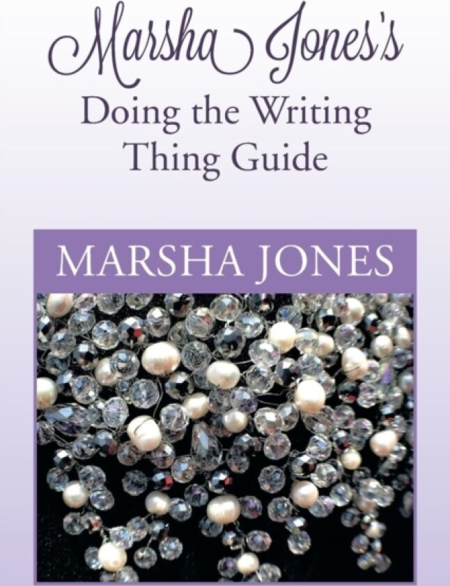 Marsha Jones's Doing the Writing Thing Guide av Marsha Jones (Paperback)