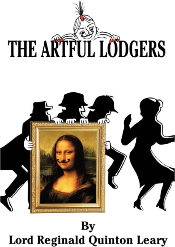 The Artful Lodgers av Lord Reginald Quinton Leary (Paperback)
