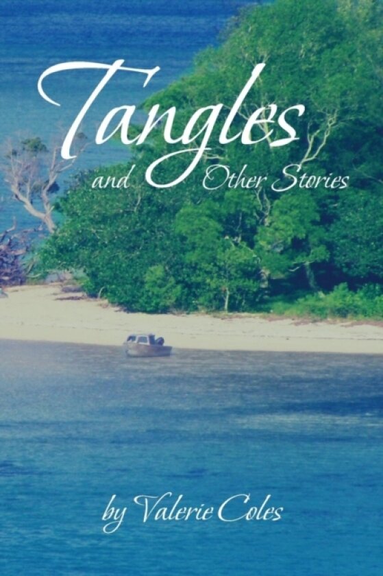 Tangles and Other Stories by Valerie Coles av Valerie Coles (Paperback)
