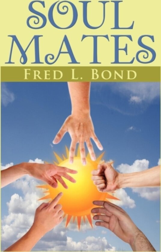 Soul Mates av Fred L Bond (Paperback)