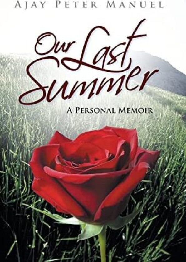Our Last Summer av Ajay Peter Manuel (Hardcover)
