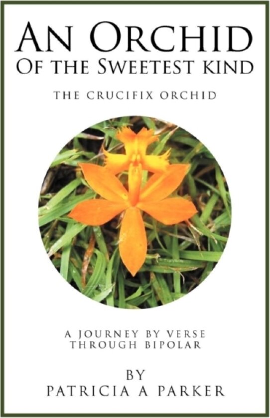 An Orchid of the Sweetest Kind av Professor Patricia Parker (Hardcover)
