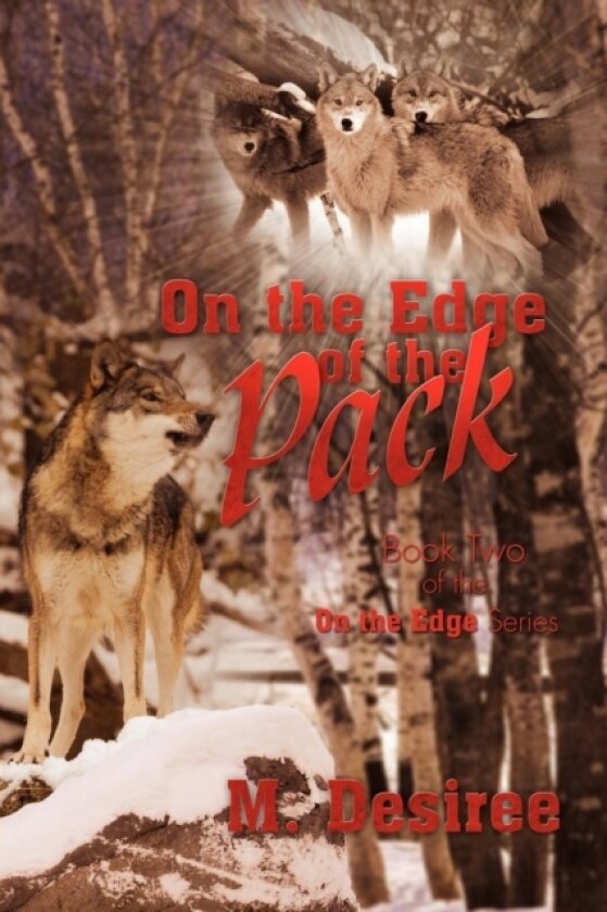 On the Edge of the Pack av M Desiree (Paperback)