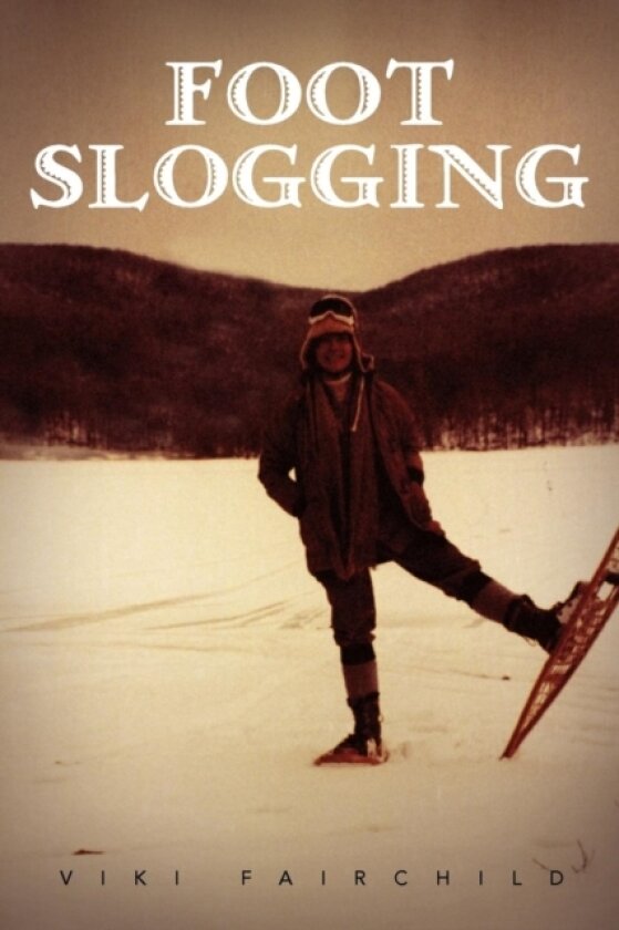Foot Slogging av Viki Fairchild (Paperback)