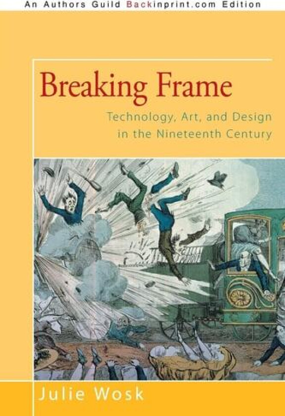 Breaking Frame av Ms Julie Wosk (Paperback)