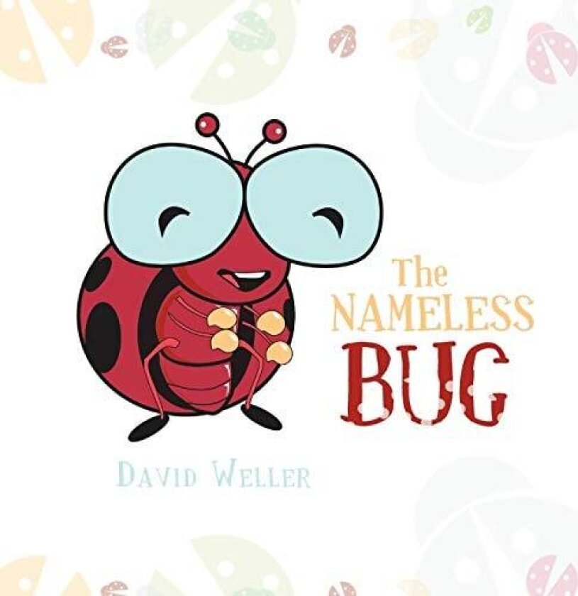 The Nameless Bug av David Weller (Paperback)