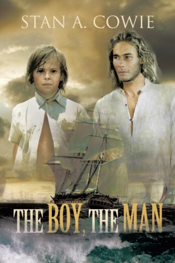 The Boy, the Man av Stan A Cowie (Paperback)