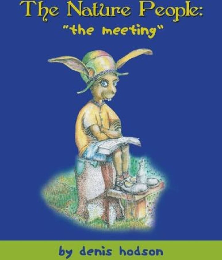 The Nature People: The Meeting: The Meeting av Denis Hodson (Paperback)