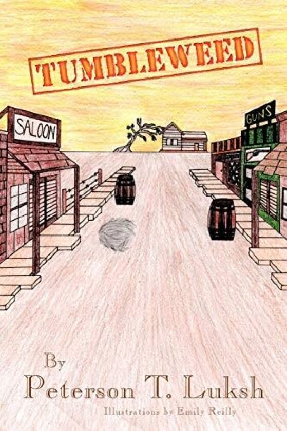 Tumbleweed av Peterson T Luksh (Paperback)