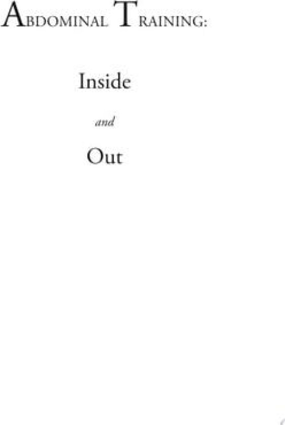 Abdominal Training: Inside and Out av George A. James (Paperback)