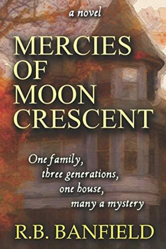 Mercies of Moon Crescent av R B Banfield (Paperback)