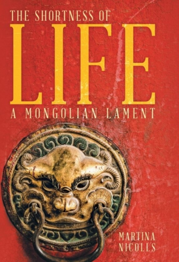The Shortness of Life av Martina Nicolls (Hardcover)