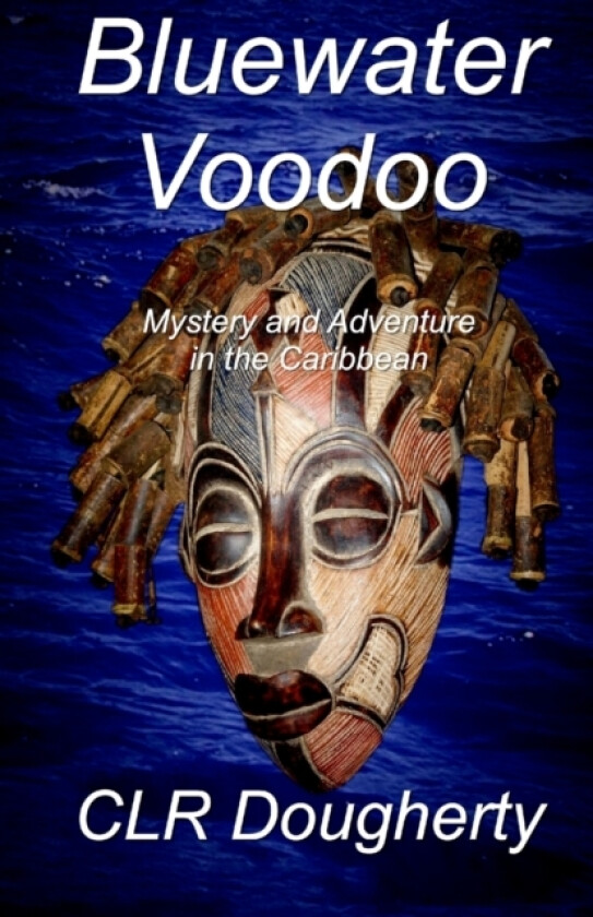 Bluewater Voodoo av C L R Dougherty (Paperback)