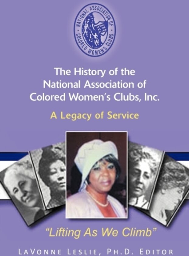 The History of the National Association of Colored Women's Clubs, Inc. av Lavonne Leslie (Paperback)
