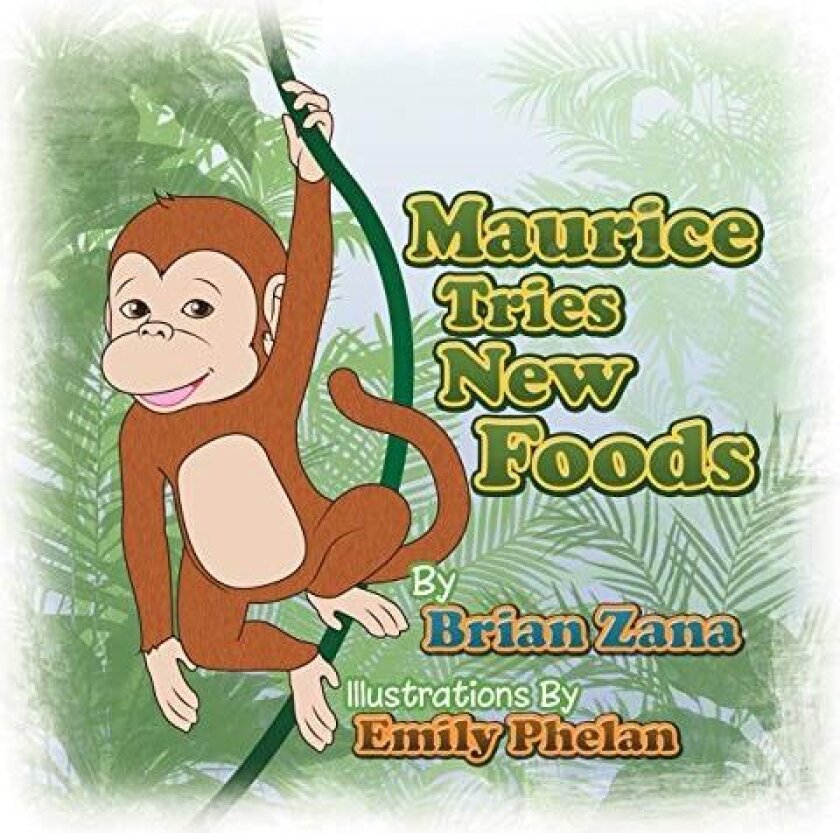 Maurice Tries New Foods av Brian Zana (Paperback)