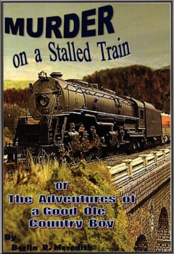 Murder on a Stalled Train av Berlin Ray Meredith (Paperback)