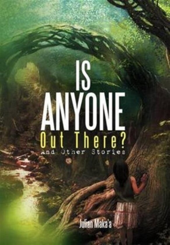 Is Anyone Out There? av Julian Maka'a (Hardcover)
