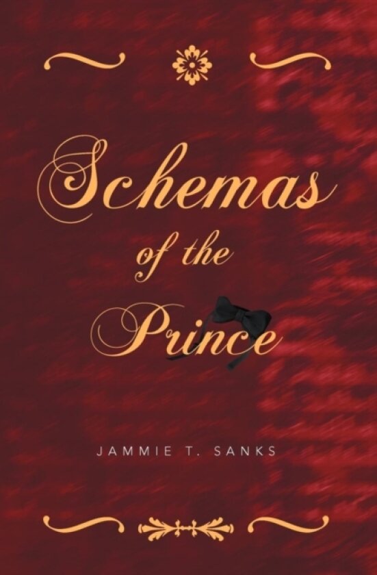 Schemas of the Prince av Jammie T Sanks (Paperback)