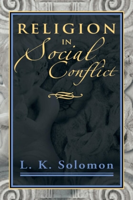 Religion in Social Conflict av L K Solomon (Paperback)