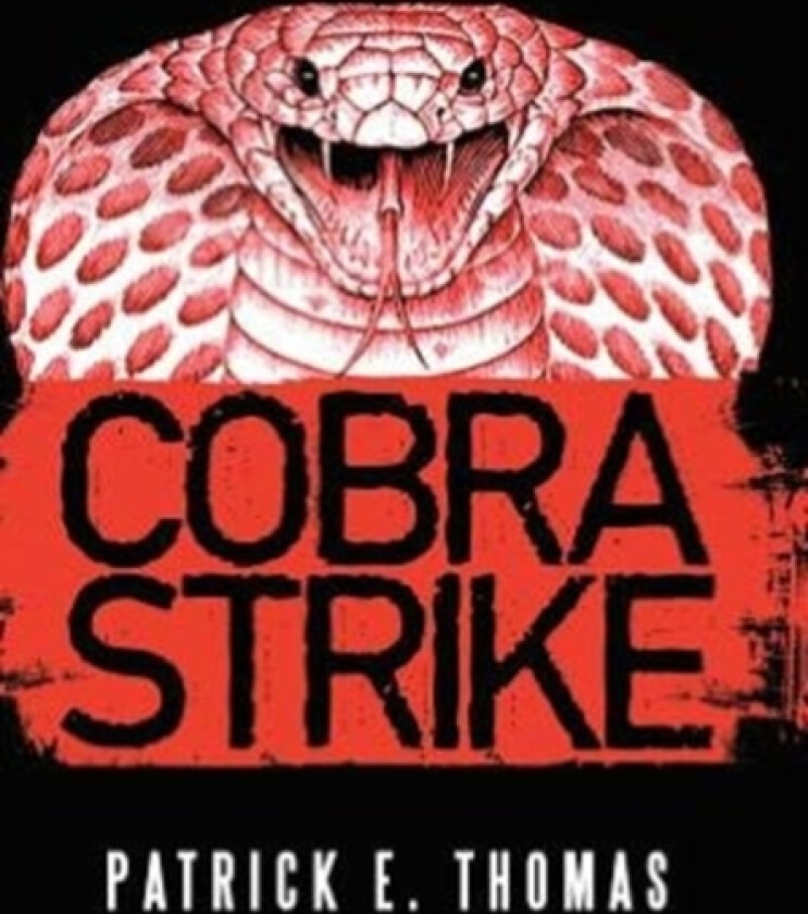 Cobra Strike av Patrick E Thomas (Hardcover)