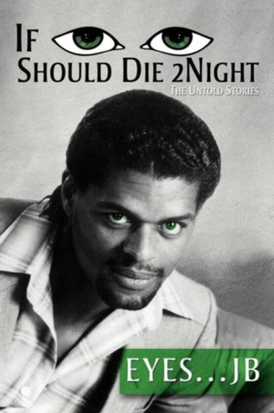 If I Should Die Tonight av Eyes Jb (Paperback)