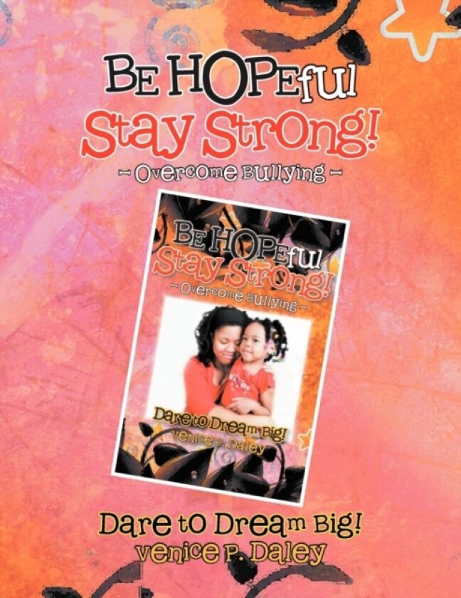 BE HOPEful Stay strong! av Venice P Daley (Paperback)