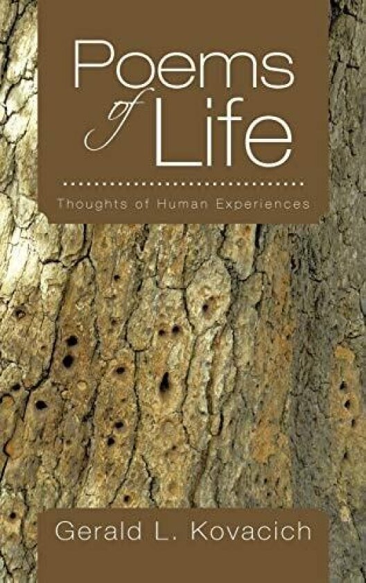 Poems of Life av Gerald L. CFE CPP CISSP Kovacich (Hardcover)