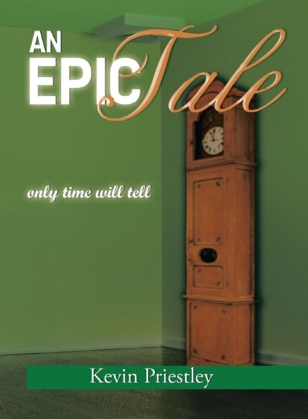 An Epic Tale av Kevin Priestley (Hardcover)