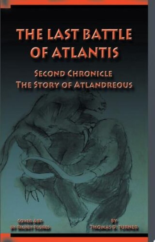 The Last Battle of Atlantis av Thomas D. Turner (Paperback)