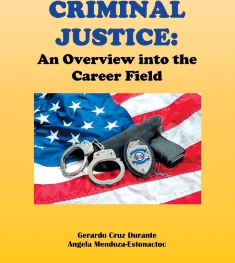 Criminal Justice av Gerardo Cruz Durante, Angela Mendoza-Estonactoc (Paperback)