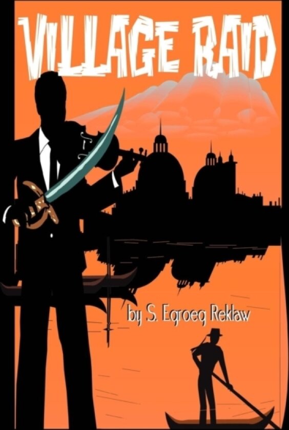 Village Raid av S Egroeg Reklaw (Paperback)