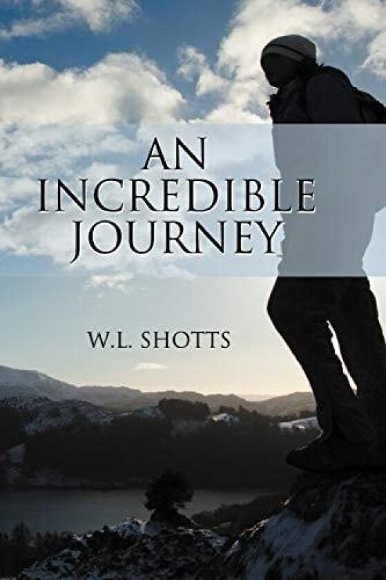 An Incredible Journey av W. L. Shotts (Paperback)