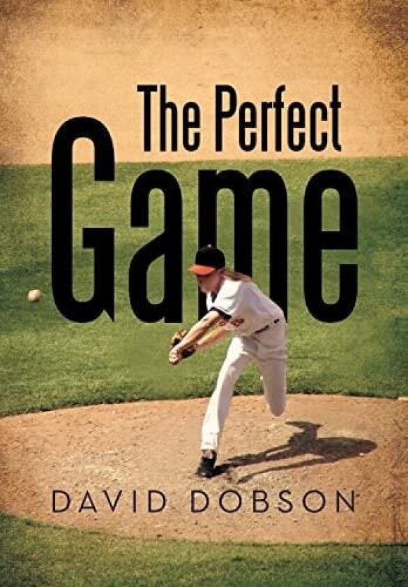 The Perfect Game av David Dobson (Hardcover)