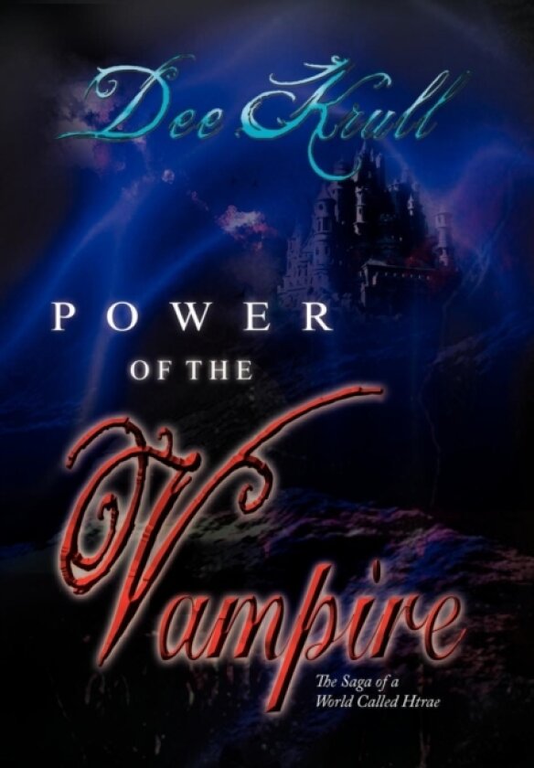 Power of the Vampire av Dee Krull (Hardcover)