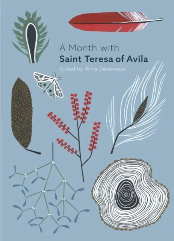 A Month with St Teresa of Avila av Edited by Rima Devereaux