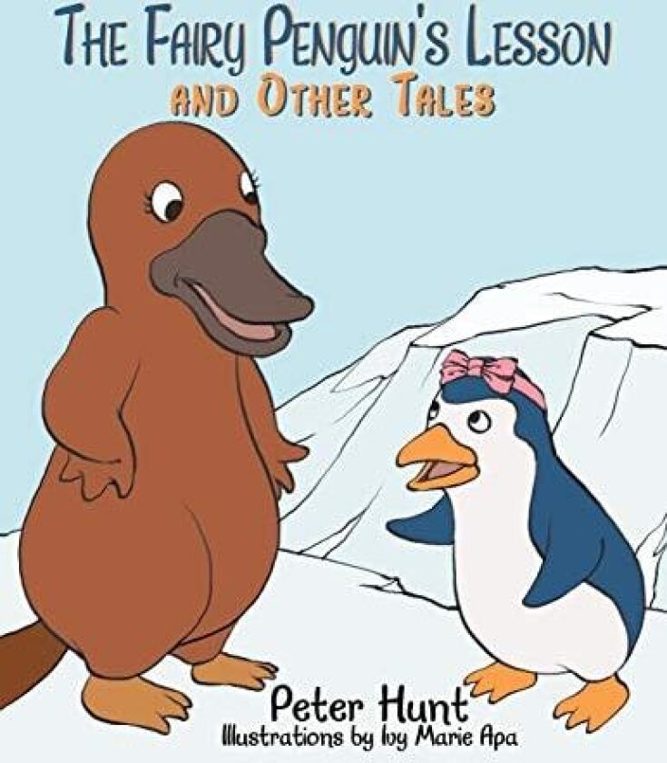 The Fairy Penguin's Lesson and Other Tales av Peter Hunt (Paperback)
