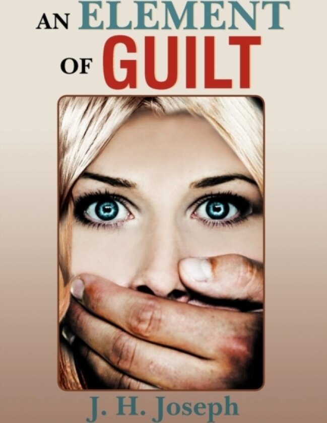 An Element of Guilt av J H Joseph (Paperback)