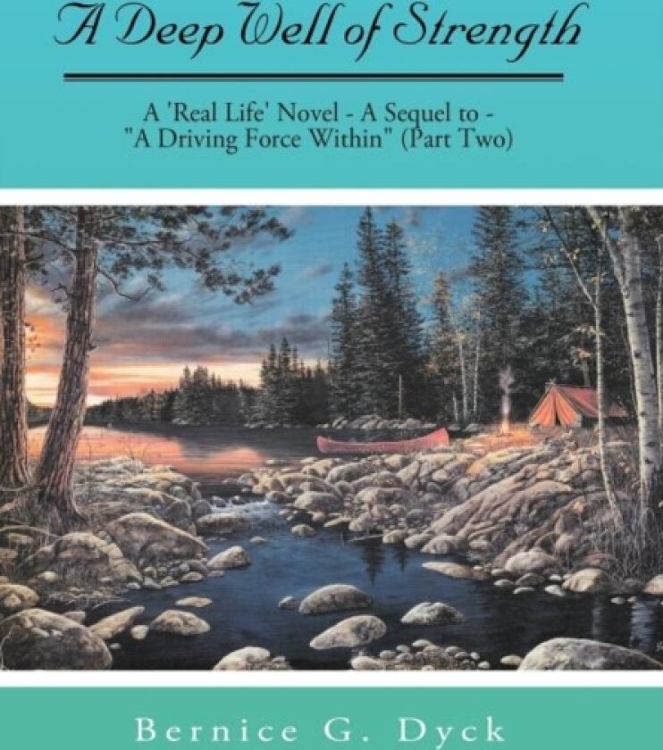A Deep Well of Strength av Bernice G Dyck (Hardcover)