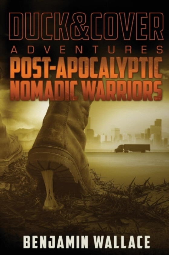 Post-Apocalyptic Nomadic Warriors av Benjamin Wallace (Paperback)