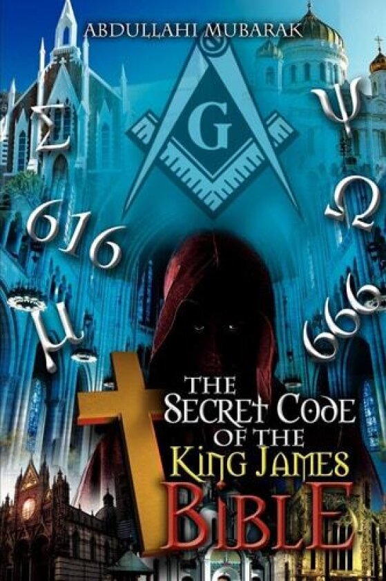 The Secret Code of the King James Bible av Abdullahi Mubarak (Paperback)