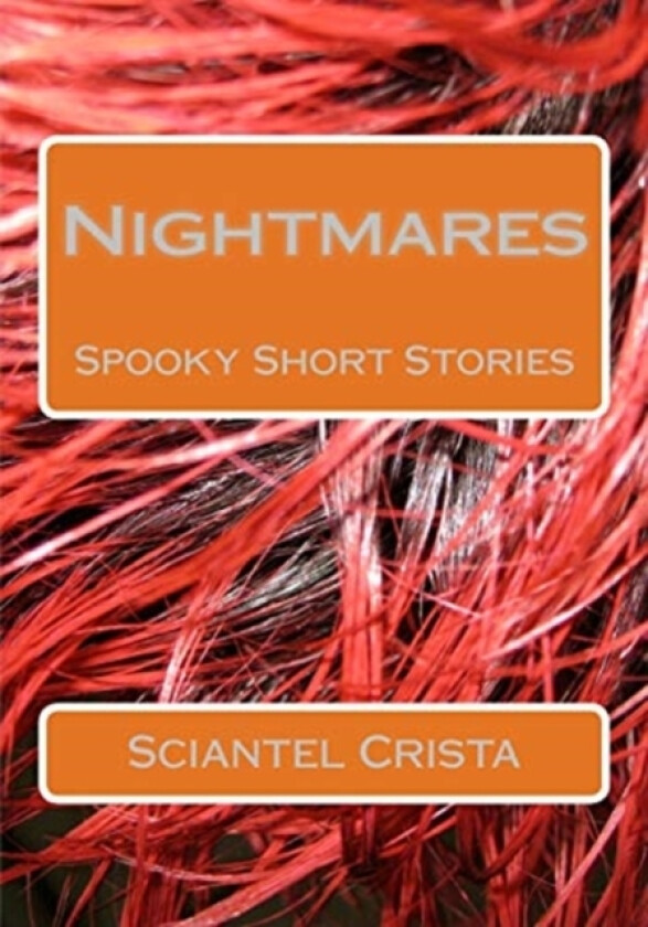 Nightmares av Sciantel Crista (Paperback)