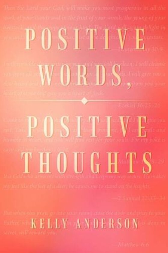 Positive Words, Positive Thoughts av Kelly Anderson (Paperback)